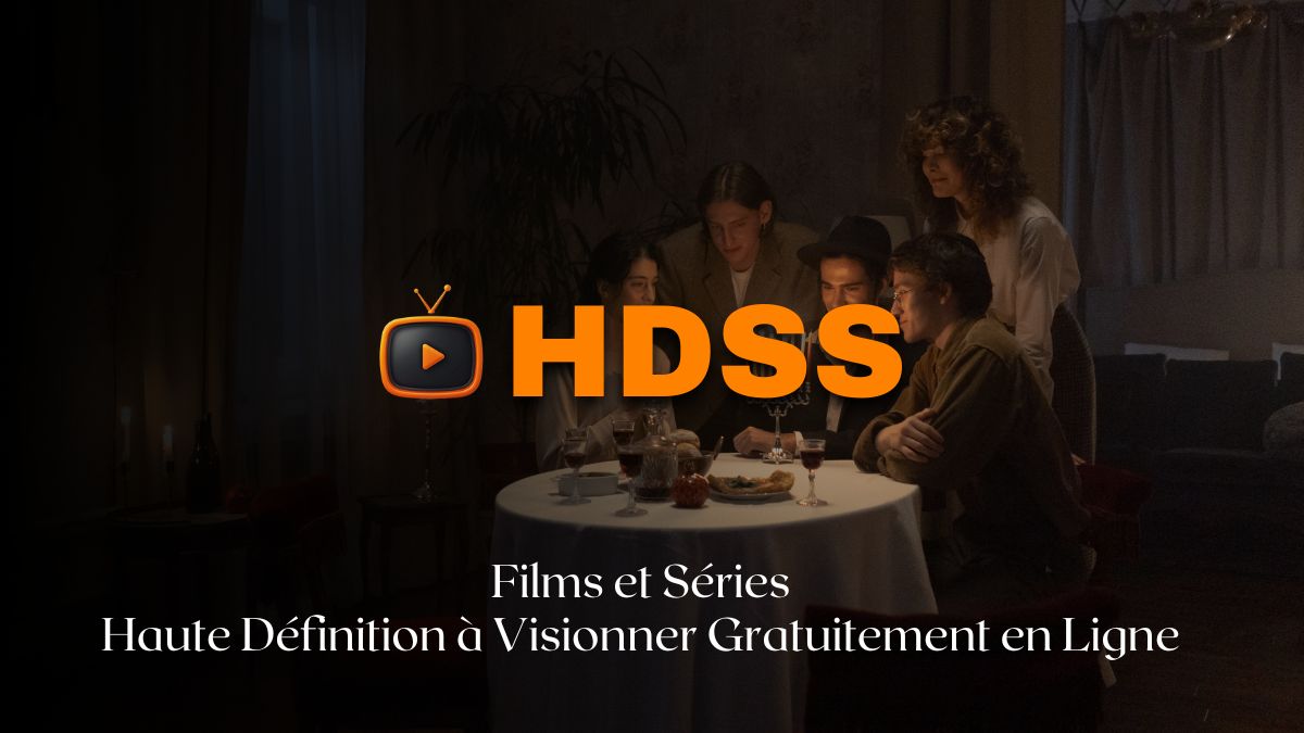 HDSS - Films et Séries Gratuitement en Ligne