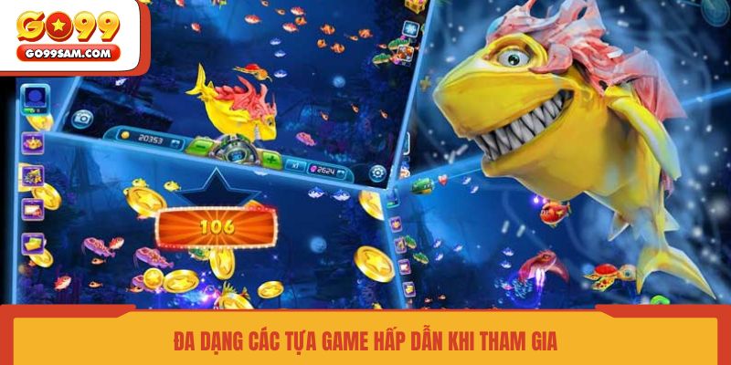 da-dang-cac-tua-game-hap-dan-khi-tham-gia
