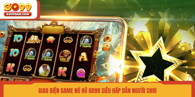 giao-dien-game-no-hu-go99-sieu-hap-dan-nguoi-choi