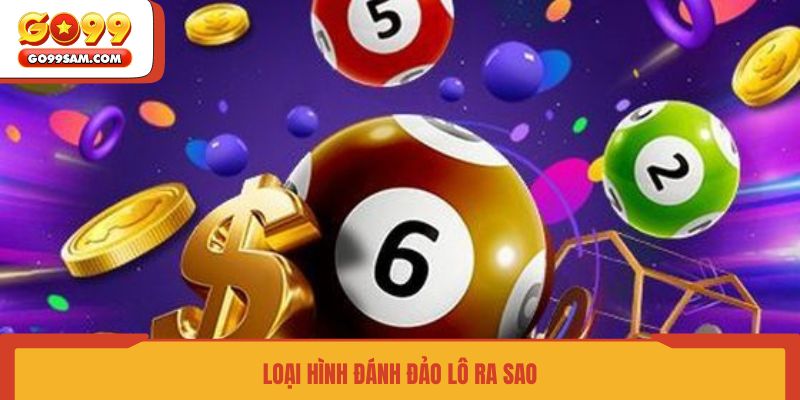 loai-hinh-danh-dao-lo-ra-sao